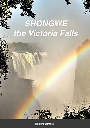 Shongwe: the Victoria Falls von Lulu.com