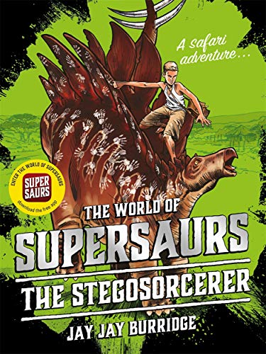 The Stegosorcerer: Volume 2 (The World of Supersaurs)