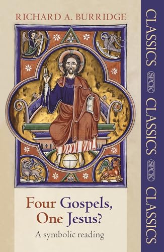 Four Gospels, One Jesus?: A Symbolic Reading (SPCK Classic)