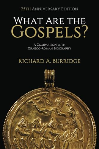 What Are the Gospels?: A Comparison With Graeco-Roman Biography