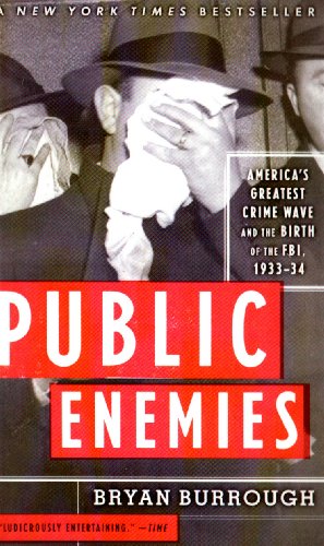 Public Enemies: America's Greatest Crime Wave and the Birth of the FBI, 1933-34 von Paw Prints 2008-05-29