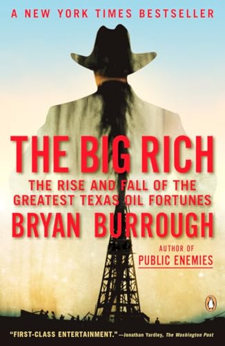 The Big Rich: The Rise and Fall of the Greatest Texas Oil Fortunes The Big Rich: The Rise and Fall of the Greatest Texas Oil Fortunes von Random House Books for Young Readers