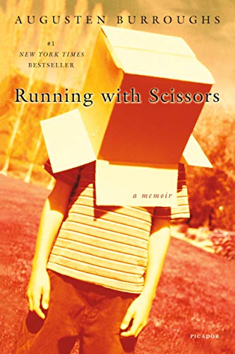 Running With Scissors: A Memoir Running With Scissors: A Memoir