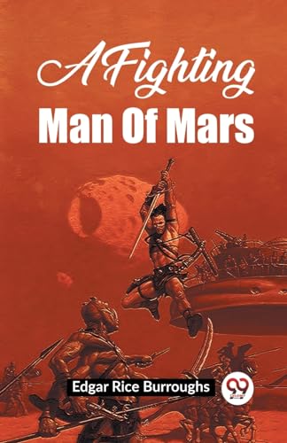 A Fighting Man Of Mars von Double 9 Books