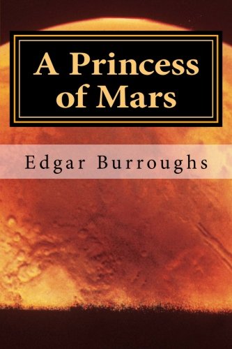A Princess of Mars A Princess of Mars