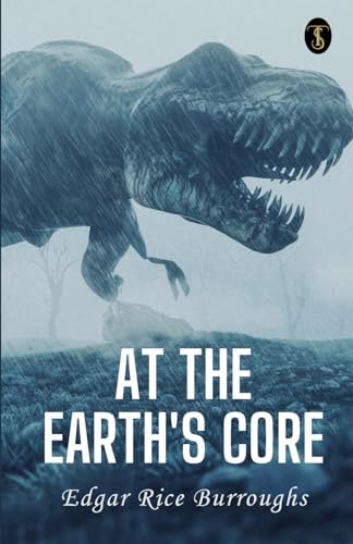 At The Earth's Core von True Sign Publishing House Private Limited