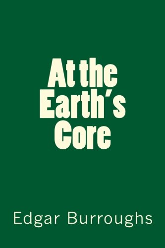At the Earth's Core At the Earth's Core