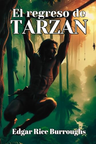 El Regreso de Tarzán El Regreso de Tarzán von Independently published