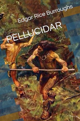 PELLUCIDAR PELLUCIDAR von Independently published