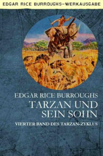 TARZAN UND SEIN SOHN: Vierter Band des TARZAN-Zyklus von epubli