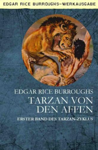 TARZAN VON DEN AFFEN: Erster Band des TARZAN-Zyklus von epubli