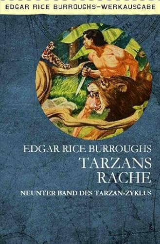 TARZANS RACHE: Neunter Band des TARZAN-Zyklus TARZANS RACHE: Neunter Band des TARZAN-Zyklus