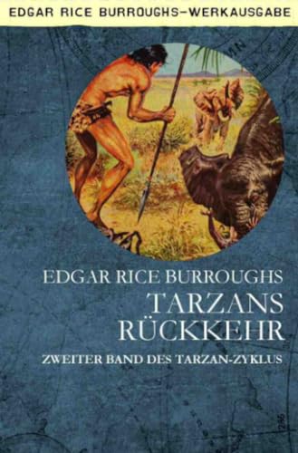 TARZANS RÜCKKEHR: Zweiter Band des TARZAN-Zyklus