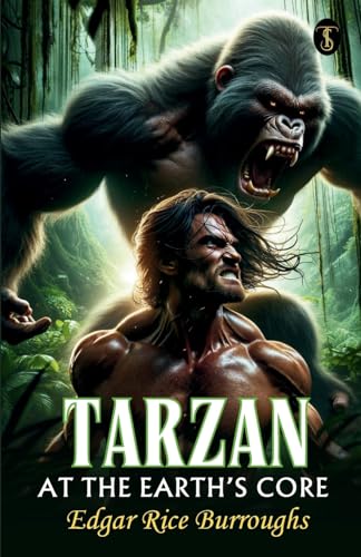 Tarzan At The Earth's Core von True Sign Publishing House Private Limited