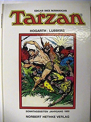Tarzan - Sammlerausgabe - Sonntagsseiten Jahrgang 1950 [Zeichner:] Burne Hogarth, Lubbers