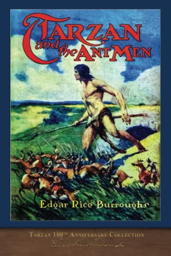 Tarzan and the Ant Men: Tarzan 100th Anniversary Collection
