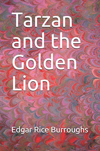 Tarzan and the Golden Lion von Independently Published