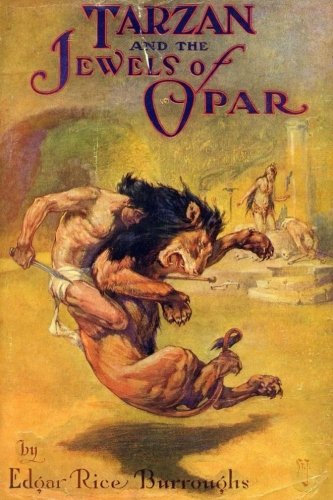 Tarzan and the Jewels of Opar Tarzan and the Jewels of Opar von CreateSpace Independent Publishing Platform