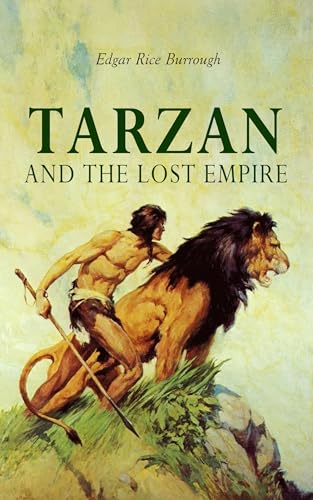 Tarzan and the Lost Empire Tarzan and the Lost Empire von Anson Street Press