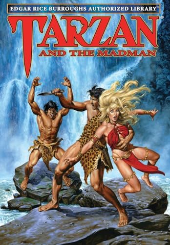 Tarzan and the Madman: Edgar Rice Burroughs Authorized Library von Edgar Rice Burroughs, Inc.