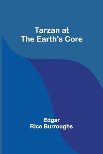 Tarzan at the Earth's core von Alpha Editions
