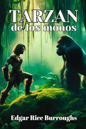 Tarzán de los Monos: El origen de la leyenda Tarzán de los Monos: El origen de la leyenda von Independently published