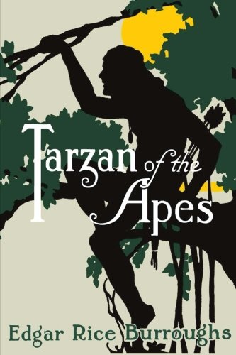 Tarzan of the Apes Tarzan of the Apes