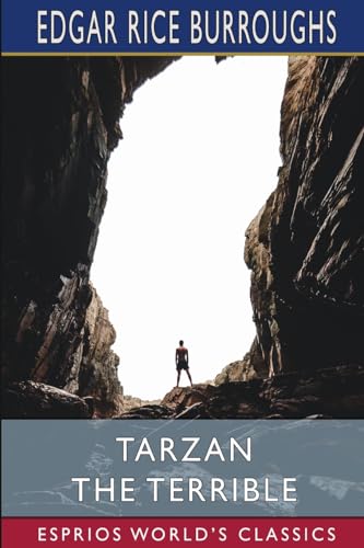 Tarzan the Terrible (Esprios Classics) von Blurb