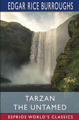 Tarzan the Untamed (Esprios Classics) von Blurb