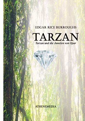 Tarzan und die Juwelen von Opar von AtheneMedia-Verlag