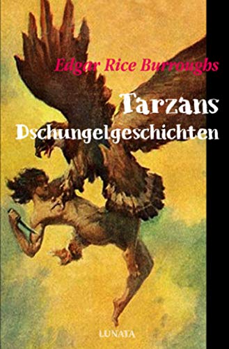 Tarzans Dschungelgeschichten von Neopubli GmbH