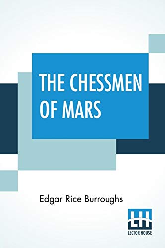 The Chessmen Of Mars The Chessmen Of Mars
