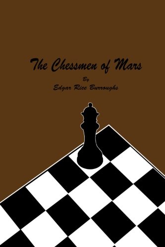 The Chessmen of Mars The Chessmen of Mars von CreateSpace Independent Publishing Platform