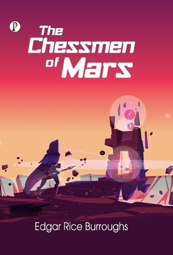 The Chessmen of Mars von Pharos Books Private Limited