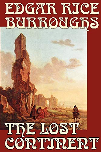 The Lost Continent by Edgar Rice Burroughs, Science Fiction von Parlux