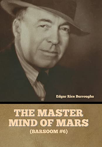 The Master Mind of Mars (Barsoom #6) von Bibliotech Press