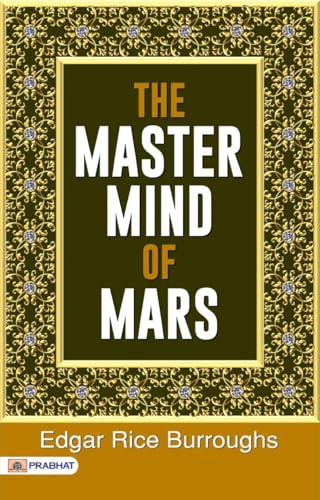 The Master Mind of Mars The Master Mind of Mars von Anson Street Press