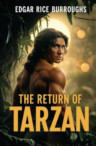 The Return of Tarzan The Return of Tarzan von Left of Brain Books