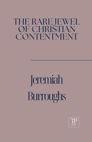 The Rare Jewel of Christian Contentment von Independently published