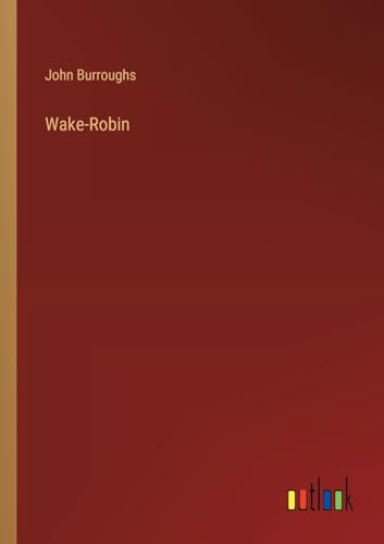Wake-Robin von Outlook Verlag