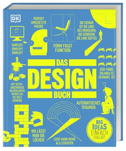 Big Ideas. Das Design-Buch: Big Ideas – einfach erklärt. Über 90 bedeutende Konzepte und Bewegungen aus 10.000 Jahren Design-Geschichte von Dorling Kindersley Verlag