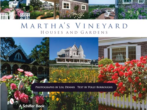 Martha's Vineyard: Houses and Gardens
