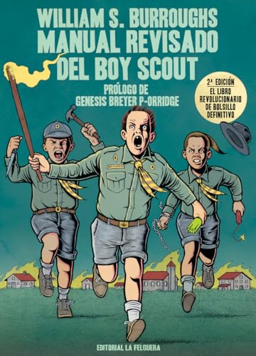 Manual revisado del boy scout (NARRATIVAS DEL DESORDEN, Band 35) von LA FELGUERA EDITORES (UDL)