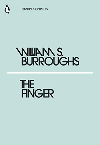The Finger: William S. Burroughs (Penguin Modern) von Penguin