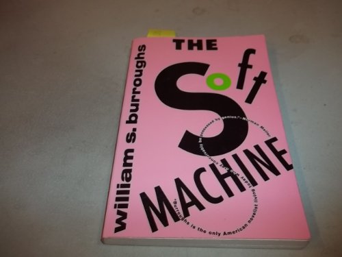 The Soft Machine (Burroughs, William S.)