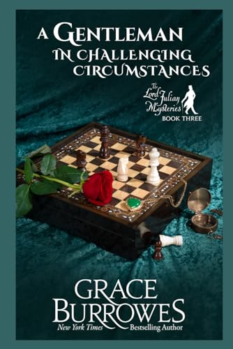 A Gentleman in Challenging Circumstances: The Lord Julian Mysteries--Book Three von Grace Burrowes Publishing