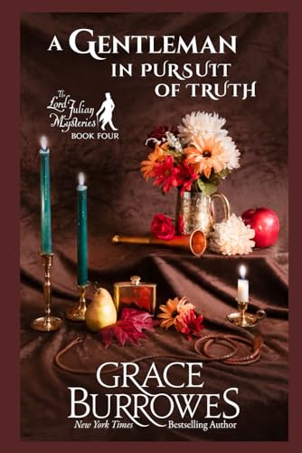 A Gentleman in Pursuit of Truth: The Lord Julian Mysteries--Book Four von Grace Burrowes Publishing