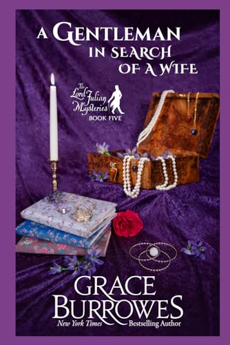A Gentleman in Search of a Wife: The Lord Julian Mysteries--Book Five von Grace Burrowes Publishing
