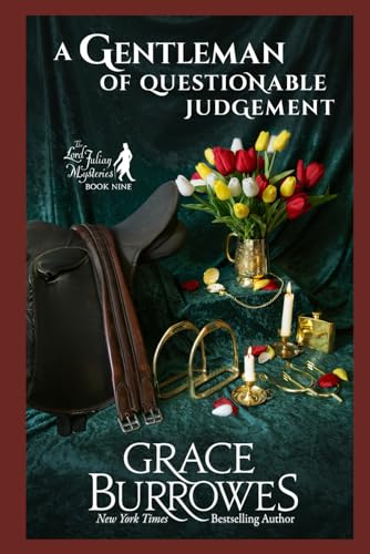 A Gentleman of Questionable Judgment: A Cozy Regency Mystery (The Lord Julian Mysteries, Band 9) von Grace Burrowes Publishing