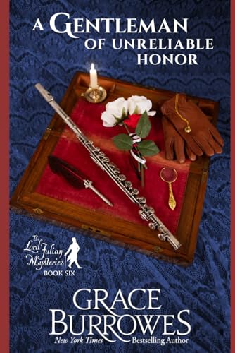 A Gentleman of Unreliable Honor (The Lord Julian Mysteries, Band 6) von Grace Burrowes Publishing